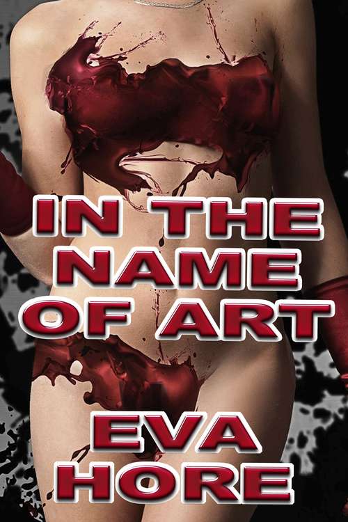 Book cover of In the Name of Art