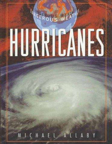 Book cover of Hurricanes (Dangerous Weather)