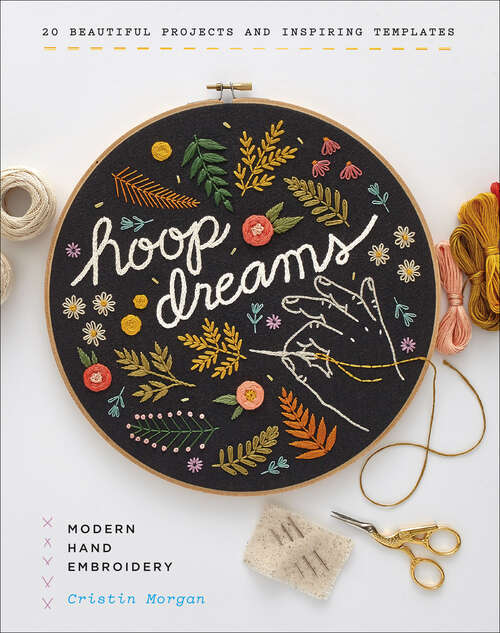 Book cover of Hoop Dreams: Modern Hand Embroidery