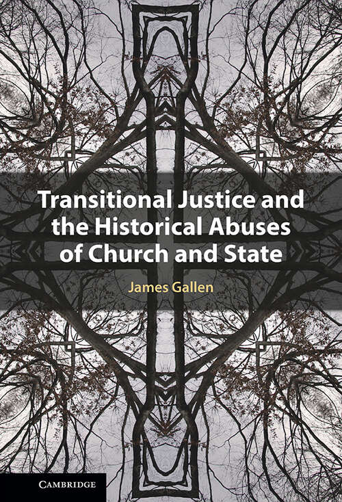 Book cover of Transitional Justice and the Historical Abuses of Church and State