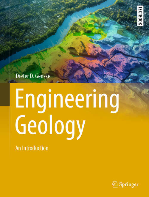 Book cover of Engineering Geology: An Introduction (2024) (Springer Textbooks in Earth Sciences, Geography and Environment)