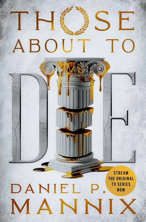 Book cover of Those About to Die