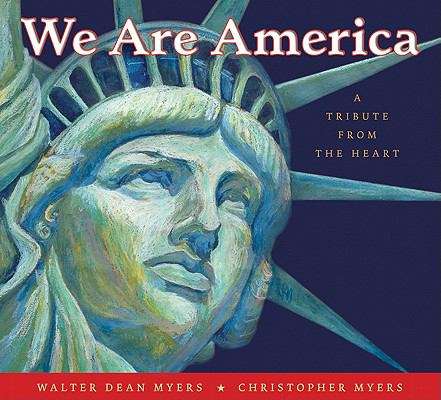 Book cover of We Are America: A Tribute from the Heart