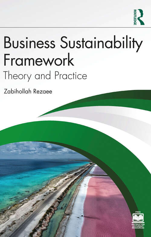 Book cover of Business Sustainability Framework: Theory and Practice (1)