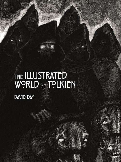 Book cover of The Illustrated World of Tolkien: An Exquisite Reference Guide to Tolkien's World and the Artists his Vision Inspired