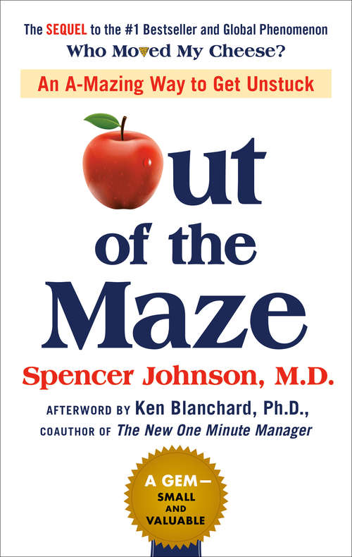 Book cover of Out of the Maze: An A-Mazing Way to Get Unstuck