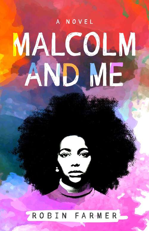 Book cover of Malcolm and Me: A Novel