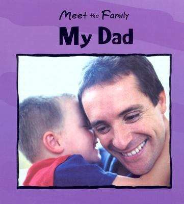 Book cover of My Dad (Meet The Family)