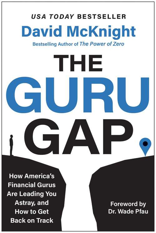 Book cover of The Guru Gap: How America’s Financial Gurus Are Leading You Astray, and How to Get Back on Track