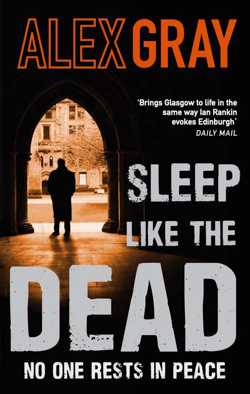 Book cover of Sleep Like The Dead: Book 8 in the Sunday Times bestselling crime series (Dci Lorimer Ser. #8)