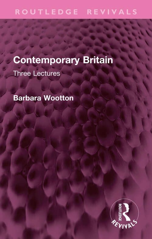 Book cover of Contemporary Britain: Three Lectures (Routledge Revivals)
