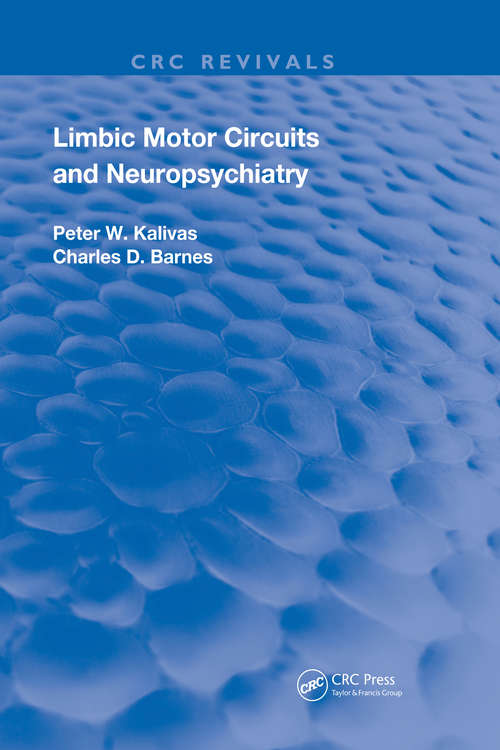 Book cover of Limbic Motor Circuits and Neuropsychiatry (Routledge Revivals)