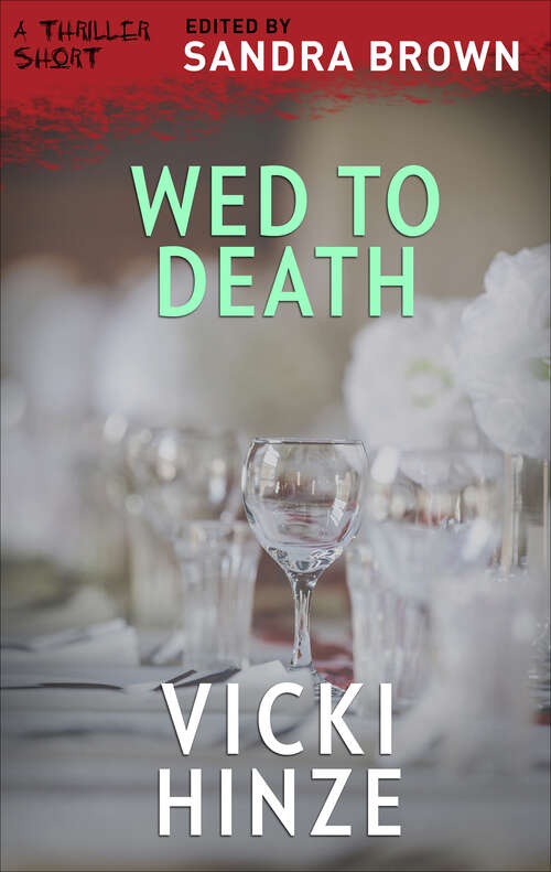 Book cover of Wed to Death (The Thriller Shorts #1)