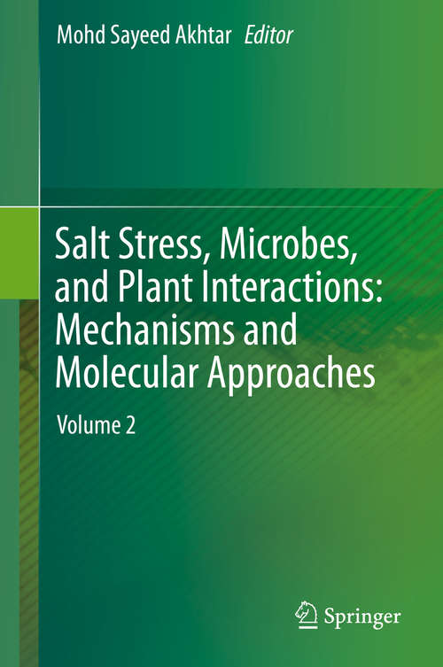 Book cover of Salt Stress, Microbes, and Plant Interactions: Mechanisms and Molecular Approaches: Volume 2 (1st ed. 2019)