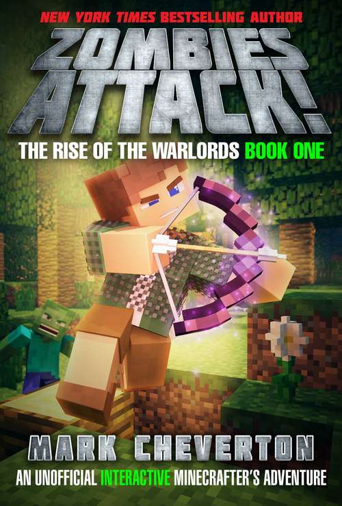 Book cover of Zombies Attack!: The Rise of the Warlords Book One: An Unofficial Interactive Minecrafter's Adventure (Rise of the Warlords #1)