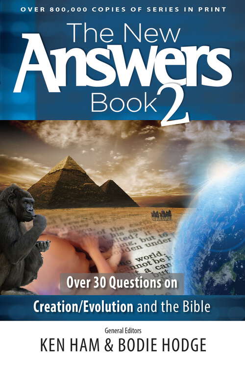 Book cover of The New Answers Book Volume 2: Over 30 Questions on Creation/Evolution and the Bible (New Answers Books #2)