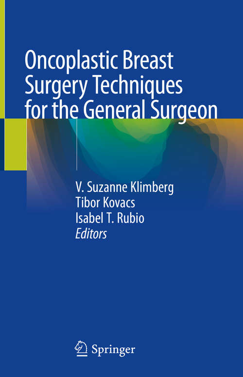 Book cover of Oncoplastic Breast Surgery Techniques for the General Surgeon (1st ed. 2020)