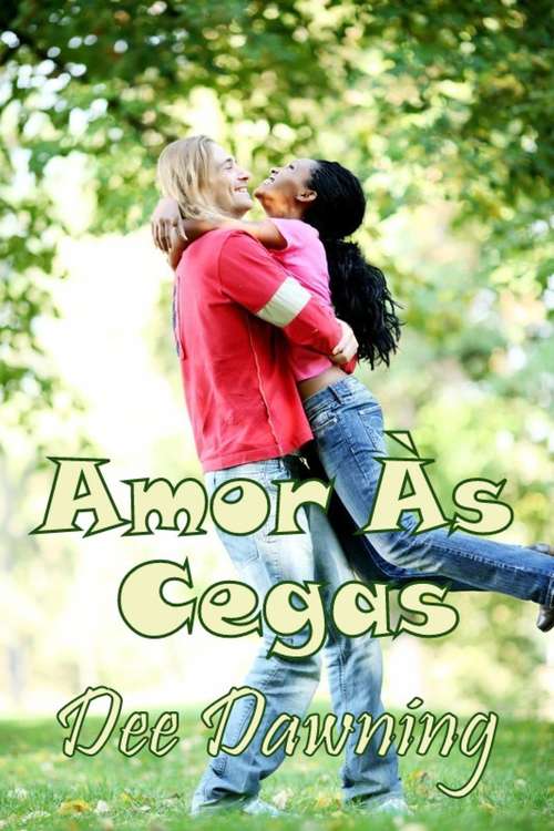 Book cover of Amor Às Cegas: Um Encontro Inesperado