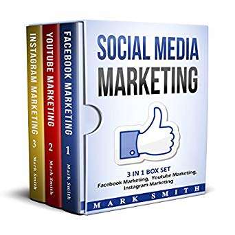 Book cover of Social Media Marketing: Facebook Marketing, Youtube Marketing, Instagram Marketing
