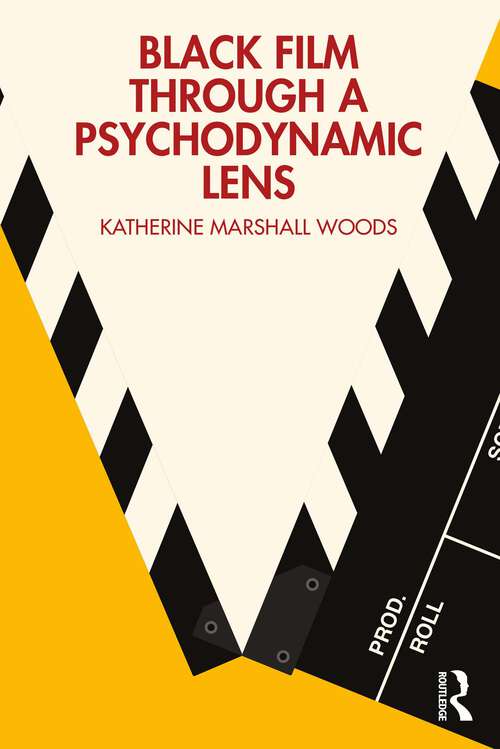 Book cover of Black Film Through a Psychodynamic Lens