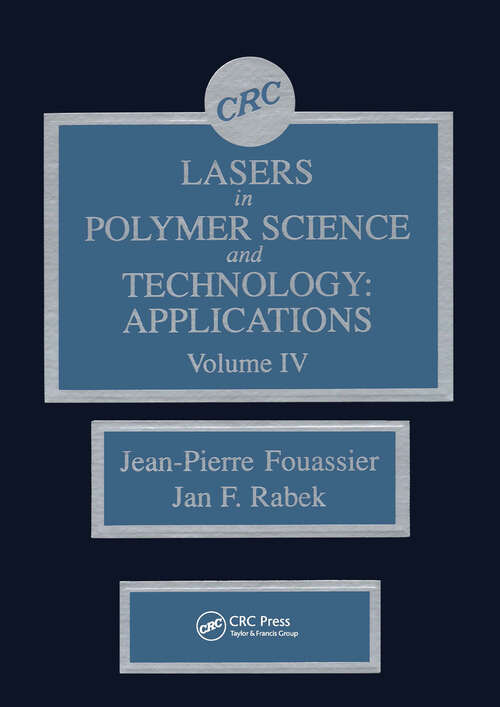 Book cover of Lasers in Polymer Science and Technolgy: Applications, Volume IV