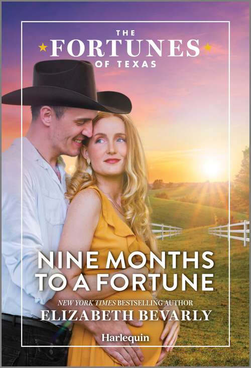 Book cover of Nine Months to a Fortune (Original) (The Fortunes of Texas: Fortune's Secret Children #2)