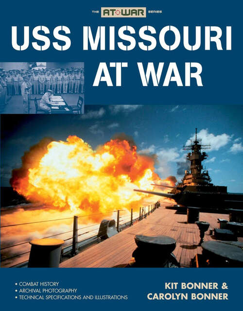 Book cover of USS Missouri at War (The At War Series)