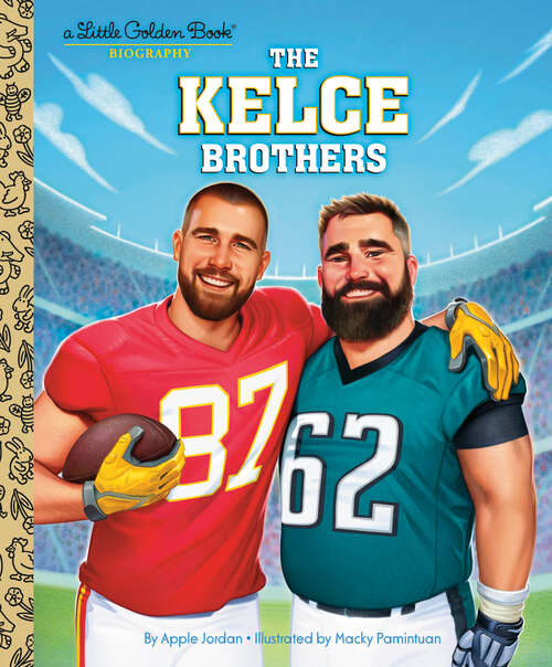 Book cover of The Kelce Brothers: A Little Golden Book Biography (Little Golden Book)