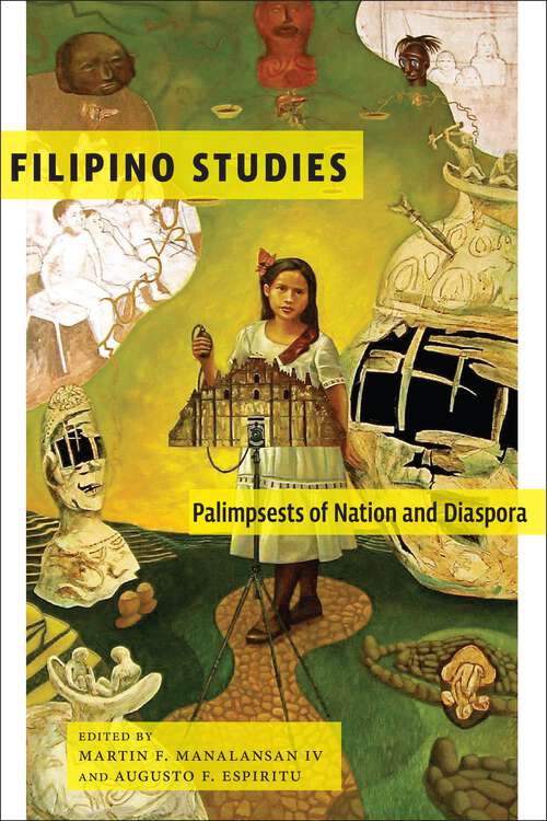 Book cover of Filipino Studies: Palimpsests of Nation and Diaspora