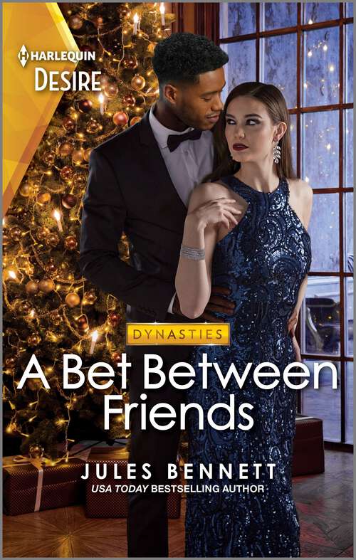 Book cover of A Bet Between Friends: A Steamy Christmas Romance (Original) (Dynasties: Willowvale #2)