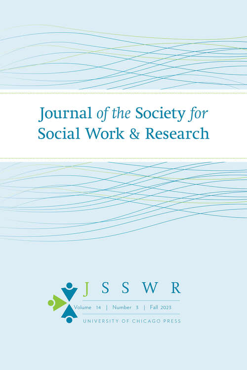 Book cover of Journal of the Society for Social Work and Research, volume 14 number 3 (Fall 2023)