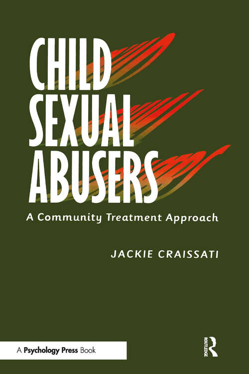 Book cover of Child Sexual Abusers: A Community Treatment Approach