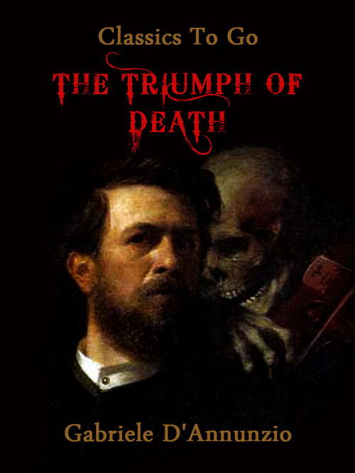 Book cover of The Triumph of Death (2) (Classics To Go)