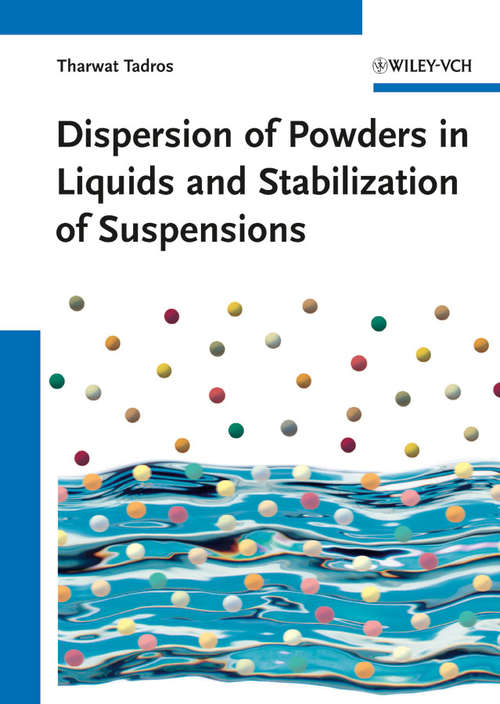 Book cover of Dispersion of Powders in Liquids and Stabilization of Suspensions