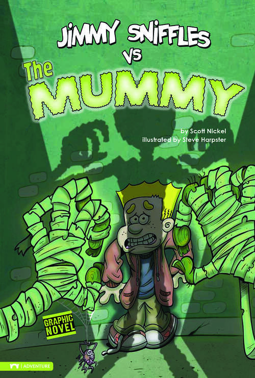 Book cover of Jimmy Sniffles vs the Mummy (Jimmy Sniffles)