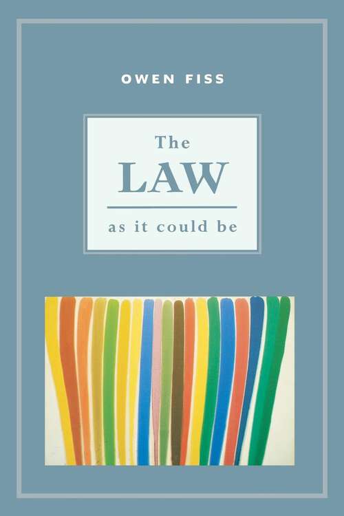 Book cover of The Law as it Could Be