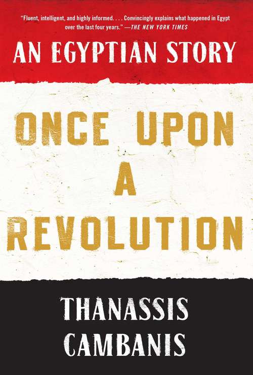 Book cover of Once Upon A Revolution: An Egyptian Story