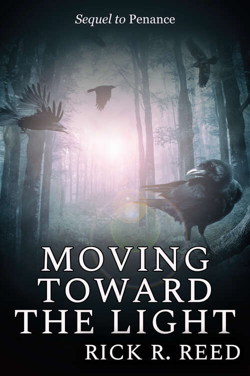 Book cover of Moving Toward the Light