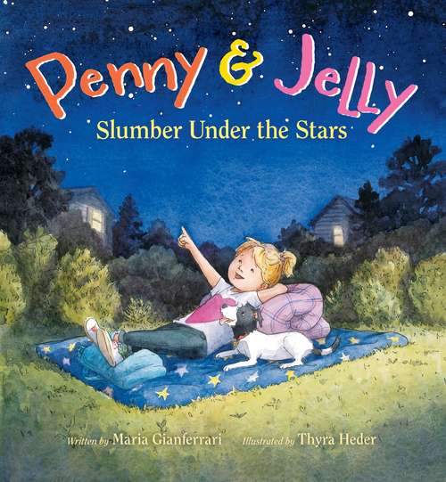 Book cover of Penny & Jelly: Slumber Under the Stars (Penny & Jelly)