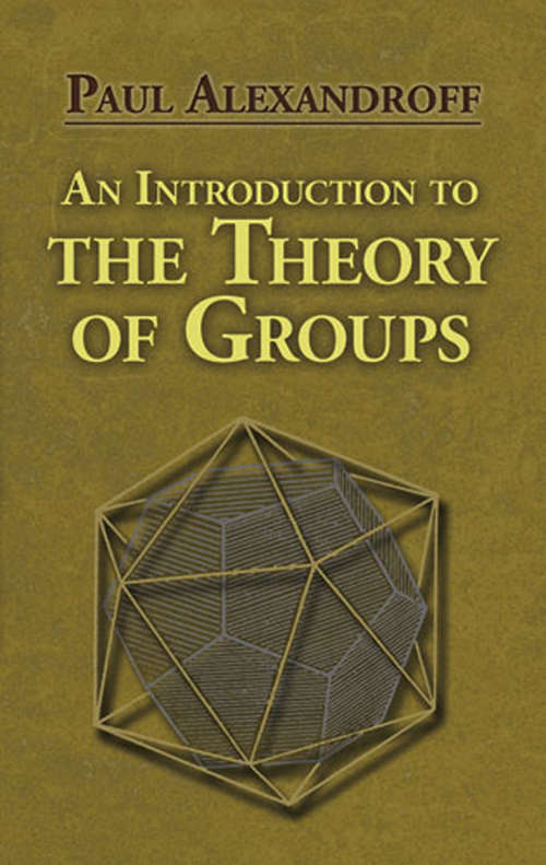 Book cover of An Introduction to the Theory of Groups (Dover Books on Mathematics)