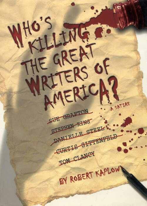 Book cover of Who's Killing the Great Writers of America?: A Satire