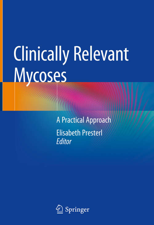 Book cover of Clinically Relevant Mycoses: A Practical Approach