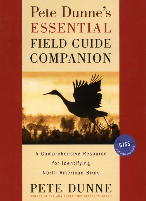 Book cover of Pete Dunne's Essential Field Guide Companion: A Comprehensive Resource for Identifying North American Birds