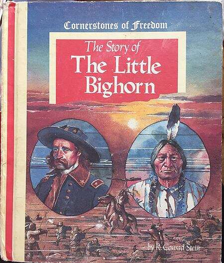 Book cover of The Story of Little Bighorn (Cornerstones of Freedom)