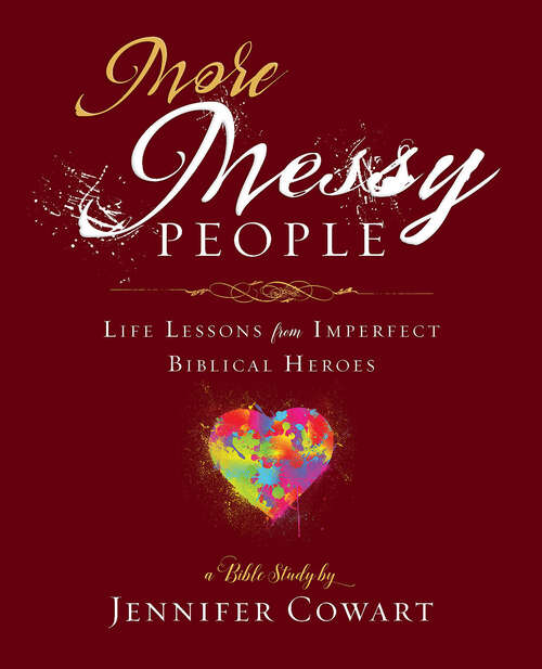 Book cover of More Messy People Women's Bible Study Participant Workbook: Life Lessons from Imperfect Biblical Heroes (More Messy People Women's Bible Study Participant Workbook - [ePub])