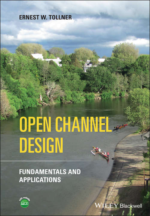 Book cover of Open Channel Design: Fundamentals and Applications