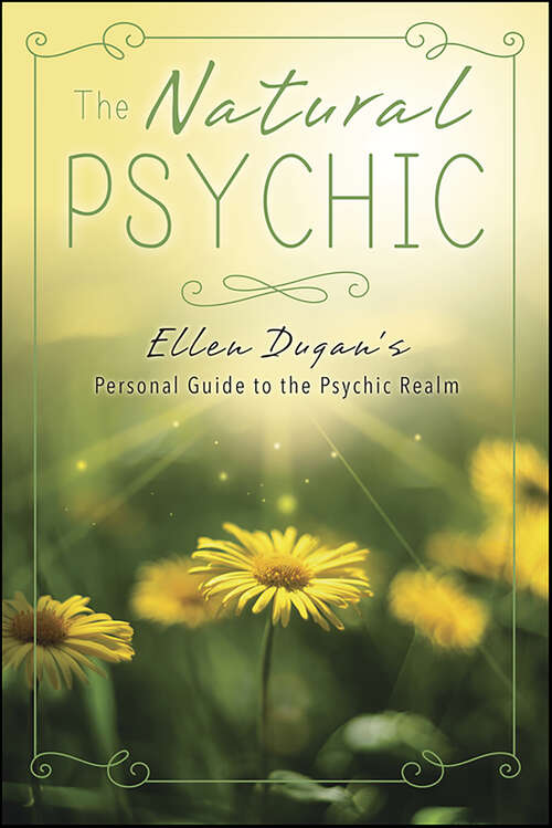 Book cover of The Natural Psychic: Ellen Dugan's Personal Guide to the Psychic Realm