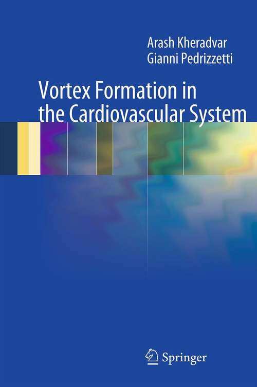 Book cover of Vortex Formation in the Cardiovascular System (2012)