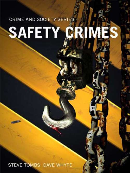 Book cover of Safety Crimes (Crime and Society Series)