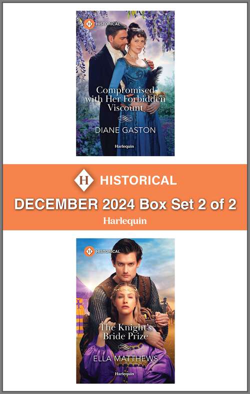 Book cover of Harlequin Historical - December 2024 - Box Set 2 of 2: A Historical Romance Collection (Original)